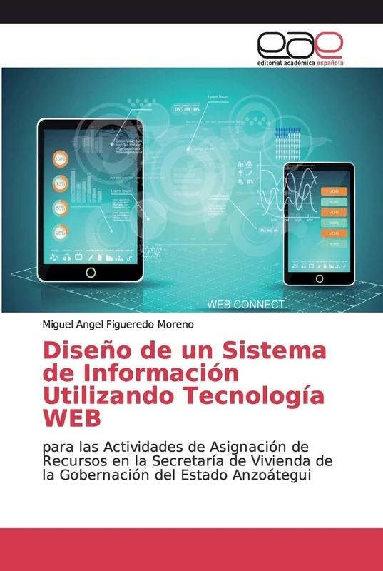 Diseño de un Sistema de Información Utilizando Tecnología WEB: para las Actividades de Asignación de Recursos en la Secretaría de Vivienda de la Gobernación del Estado Anzoátegui