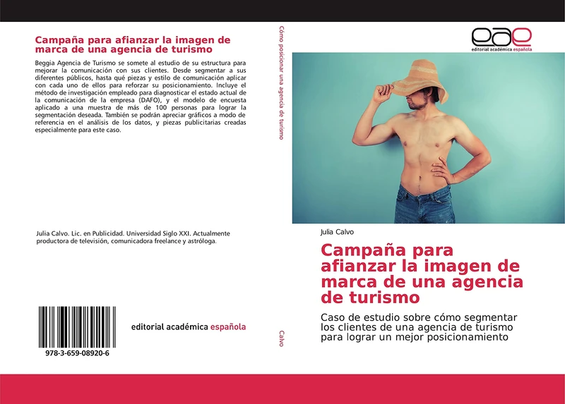 Campaña para afianzar la imagen de marca de una agencia de turismo: Caso de estudio sobre cómo segmentar los clientes de una agencia de turismo para lograr un mejor posicionamiento