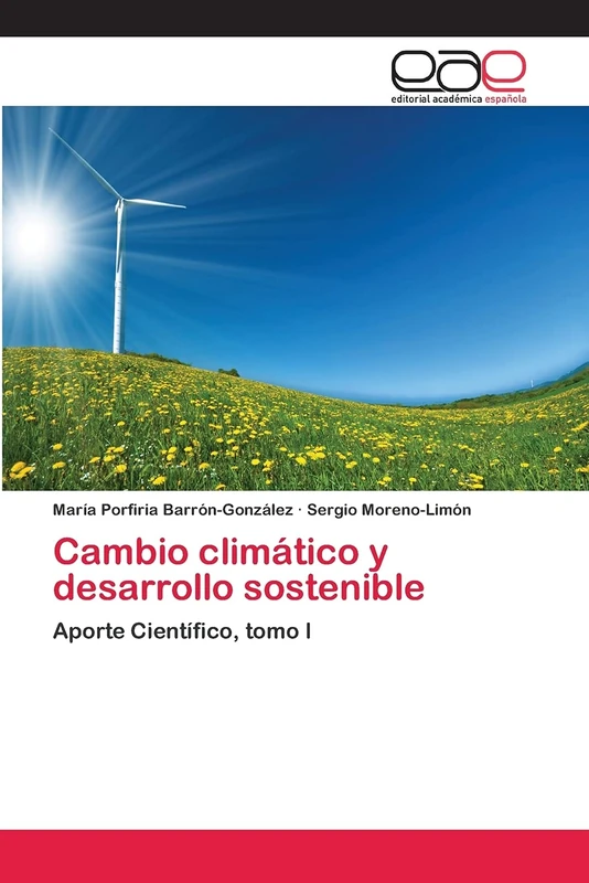 Cambio climático y desarrollo sostenible: Aporte Científico, tomo I