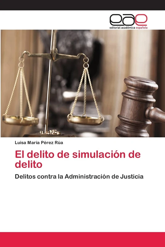 El delito de simulación de delito: Delitos contra la Administración de Justicia - Image 1