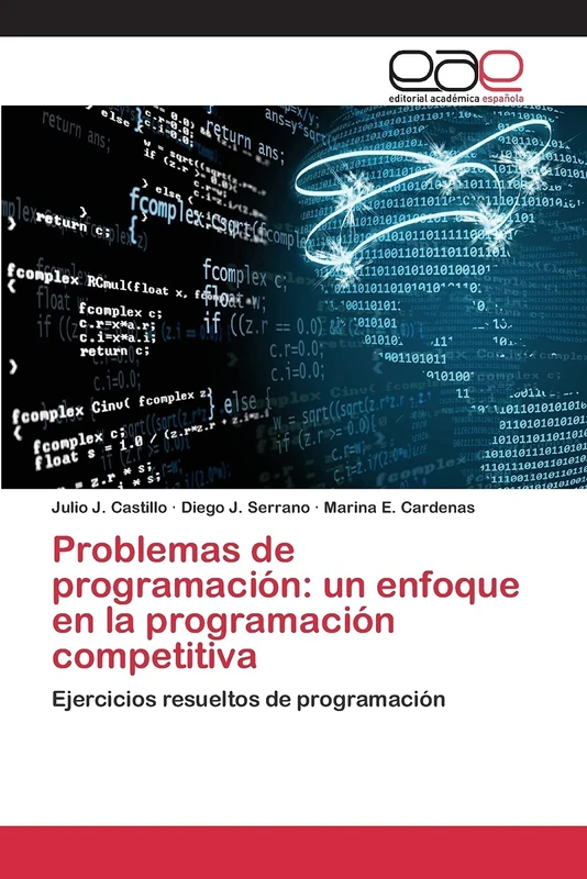 Problemas de programación: un enfoque en la programación competitiva: Ejercicios resueltos de programación