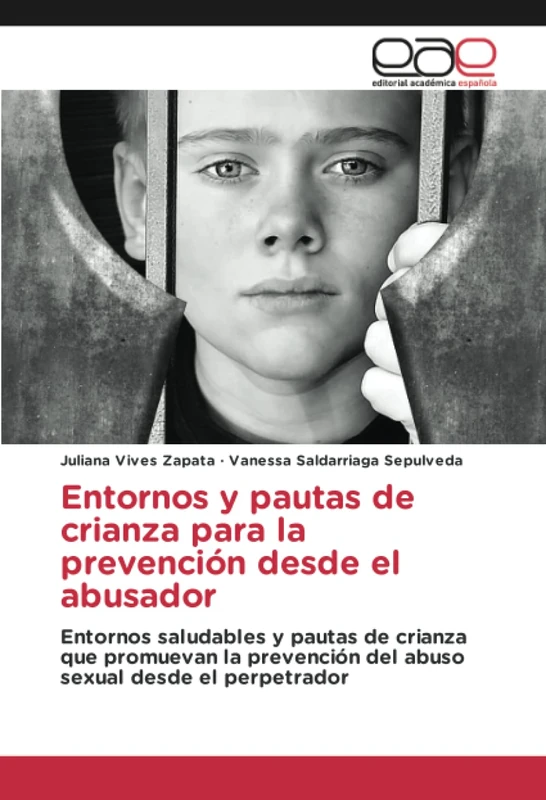 Entornos y pautas de crianza para la prevención desde el abusador: Entornos saludables y pautas de crianza que promuevan la prevención del abuso sexual desde el perpetrador - Image 1