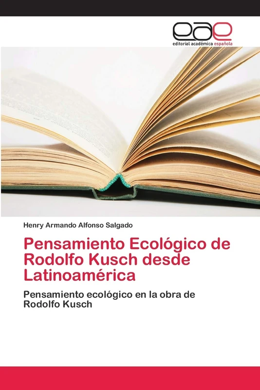 Pensamiento Ecológico de Rodolfo Kusch desde Latinoamérica: Pensamiento ecológico en la obra de Rodolfo Kusch - Image 1