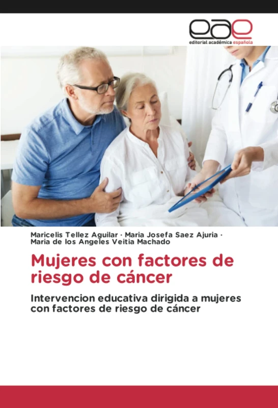 Mujeres con factores de riesgo de cáncer: Intervencion educativa dirigida a mujeres con factores de riesgo de cáncer