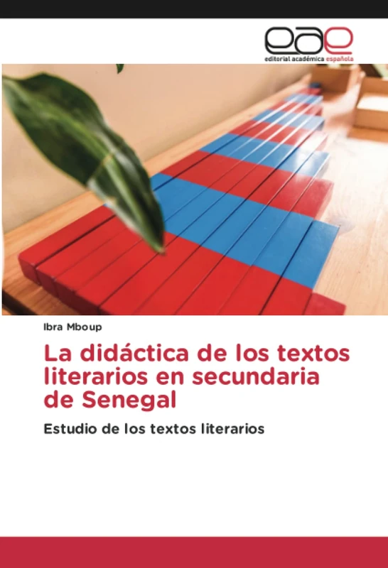 La didáctica de los textos literarios en secundaria de Senegal: Estudio de los textos literarios