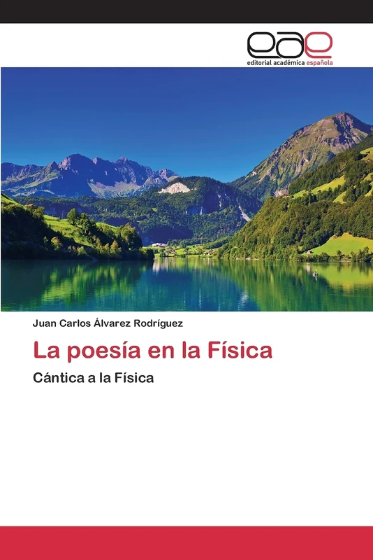 La poesía en la Física: Cántica a la Física