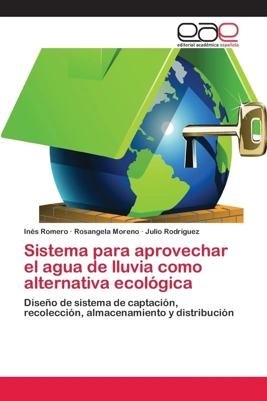 Sistema para aprovechar el agua de lluvia como alternativa ecológica: Diseño de sistema de captación, recolección, almacenamiento y distribución