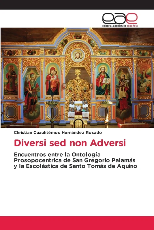 Diversi sed non Adversi: Encuentros entre la Ontología Prosopocéntrica de San Gregorio Palamás y la Escolástica de Santo Tomás de Aquino - Image 1