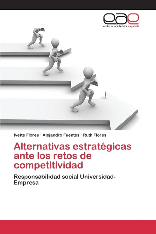 Alternativas estratégicas ante los retos de competitividad: Responsabilidad social Universidad-Empresa
