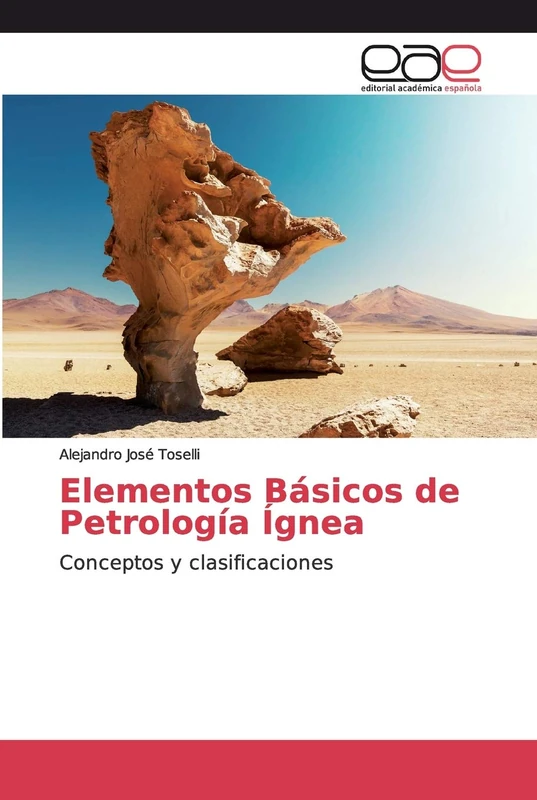 Elementos Básicos de Petrología Ígnea: Conceptos y clasificaciones