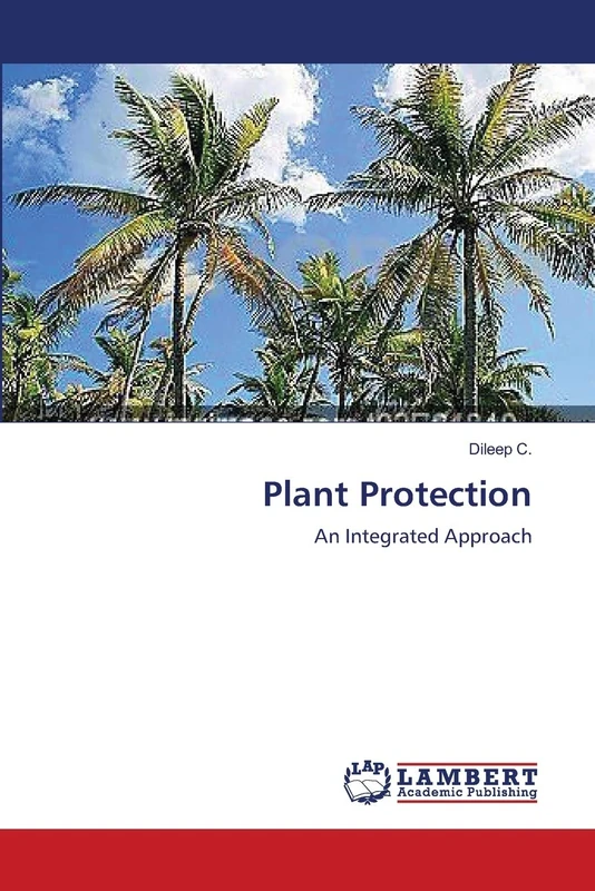 Plant Protection: An Integrated Approach