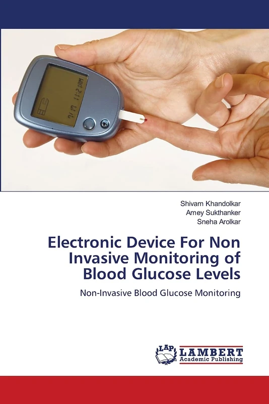 Electronic Device For Non Invasive Monitoring of Blood Glucose Levels: Non-Invasive Blood Glucose Monitoring - Image 1