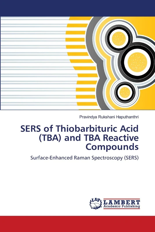 SERS of Thiobarbituric Acid (TBA) and TBA Reactive Compounds: Surface-Enhanced Raman Spectroscopy (SERS) - Image 1