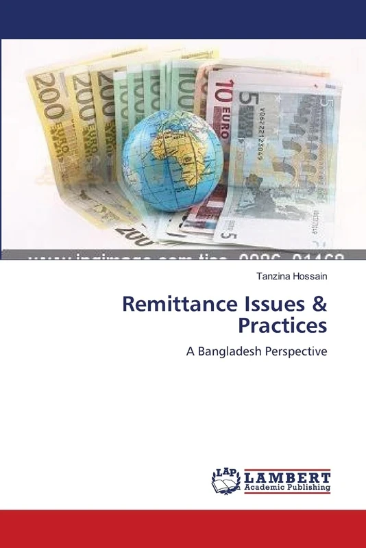 Remittance Issues & Practices: A Bangladesh Perspective