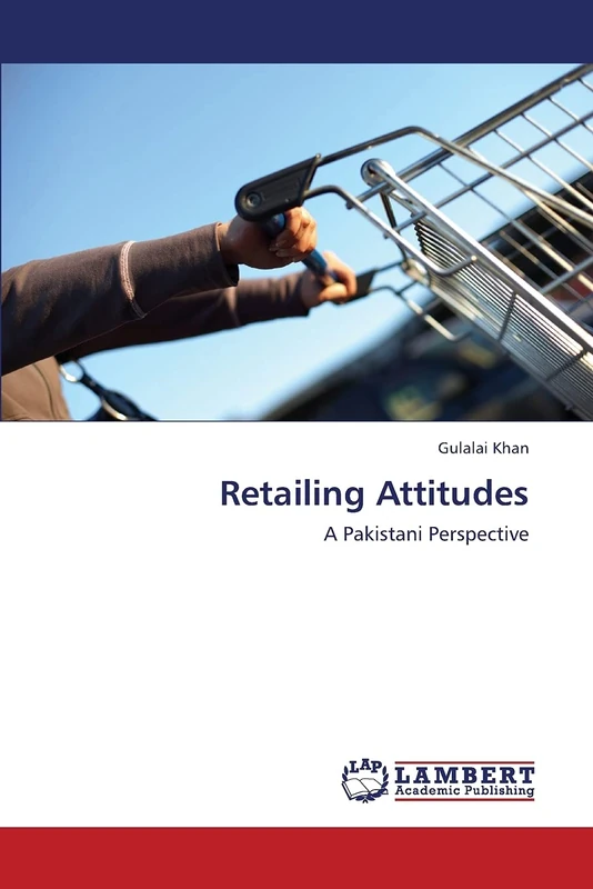 Retailing Attitudes: A Pakistani Perspective