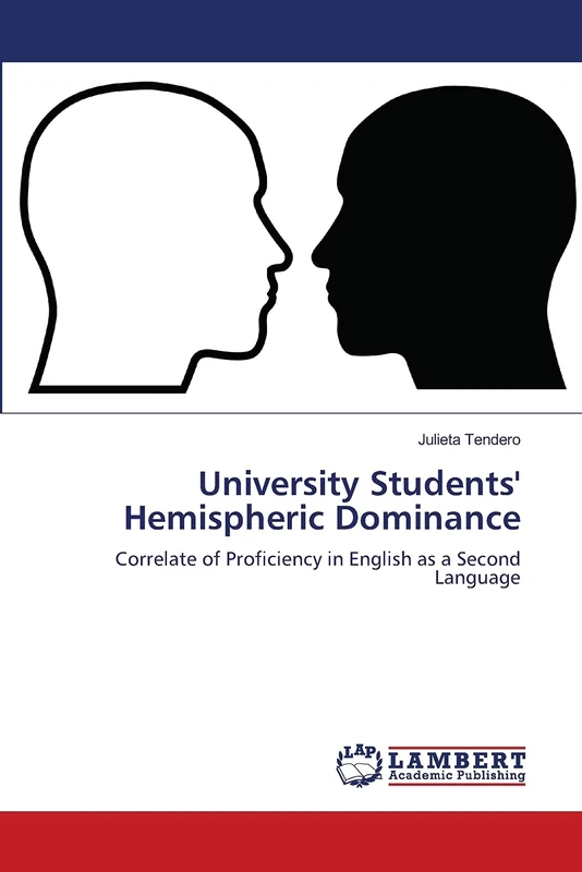 University Students' Hemispheric Dominance: Correlate of Proficiency in English as a Second Language