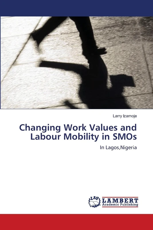 Changing Work Values and Labour Mobility in SMOs: In Lagos,Nigeria - Image 1