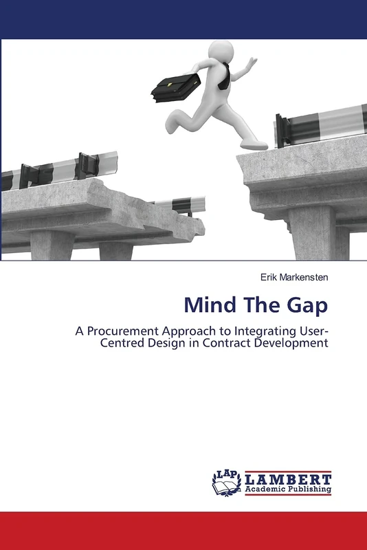 Mind The Gap: A Procurement Approach to Integrating User-Centred Design in Contract Development