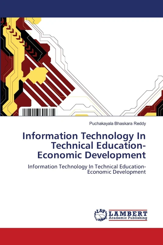 Information Technology In Technical Education-Economic Development: Information Technology In Technical Education-Economic Development