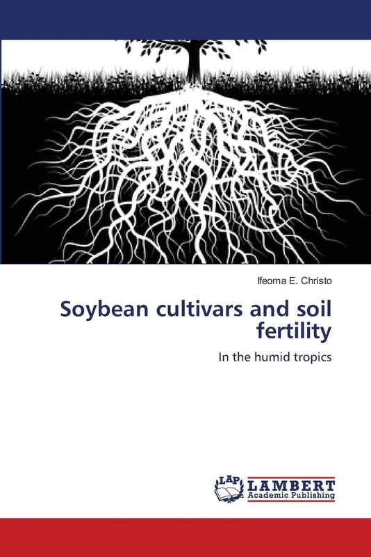 Soybean cultivars and soil fertility: In the humid tropics