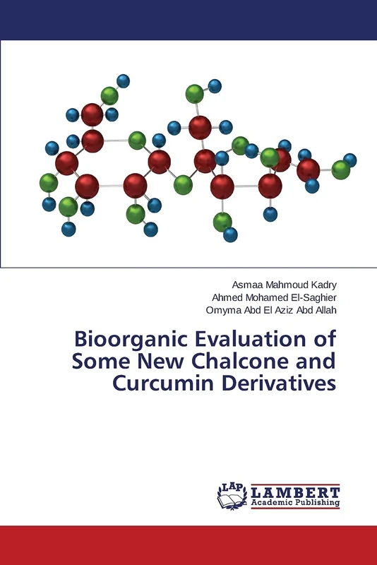 Bioorganic Evaluation of Some New Chalcone and Curcumin Derivatives