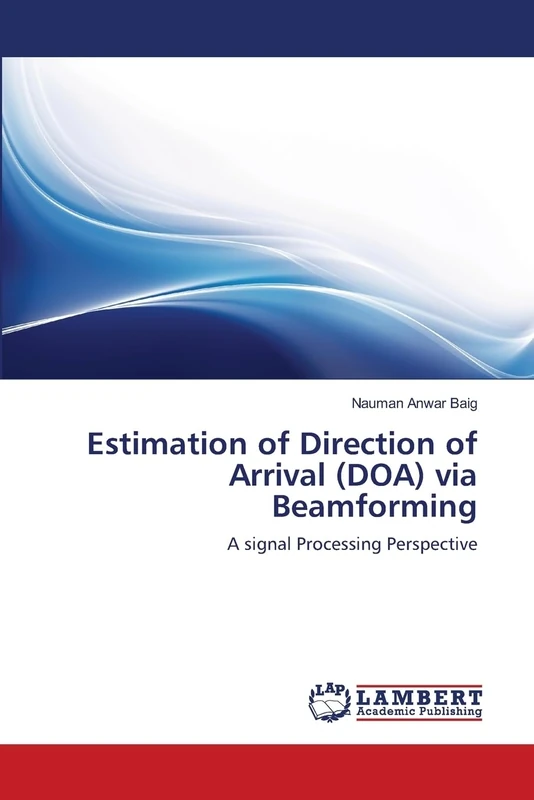 Estimation of Direction of Arrival (DOA) via Beamforming: A signal Processing Perspective - Image 1