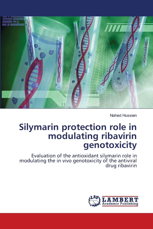 Silymarin protection role in modulating ribavirin genotoxicity: Evaluation of the antioxidant silymarin role in modulating the in vivo genotoxicity of the antiviral drug ribavirin