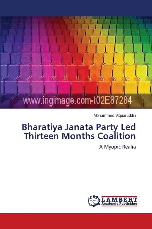 Bharatiya Janata Party Led Thirteen Months Coalition: A Myopic Realia