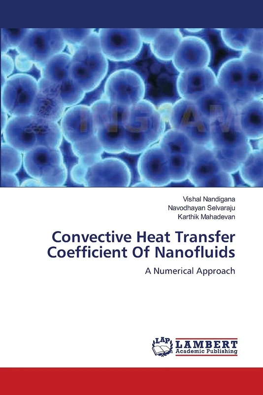 Convective Heat Transfer Coefficient Of Nanofluids: A Numerical Approach