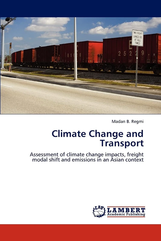 Climate Change and Transport: Assessment of climate change impacts, freight modal shift and emissions in an Asian context