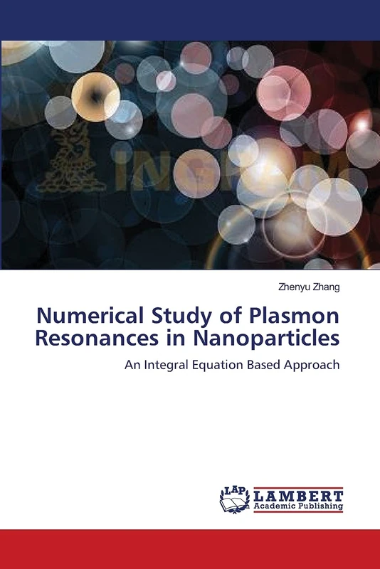 Numerical Study of Plasmon Resonances in Nanoparticles: An Integral Equation Based Approach - Image 1