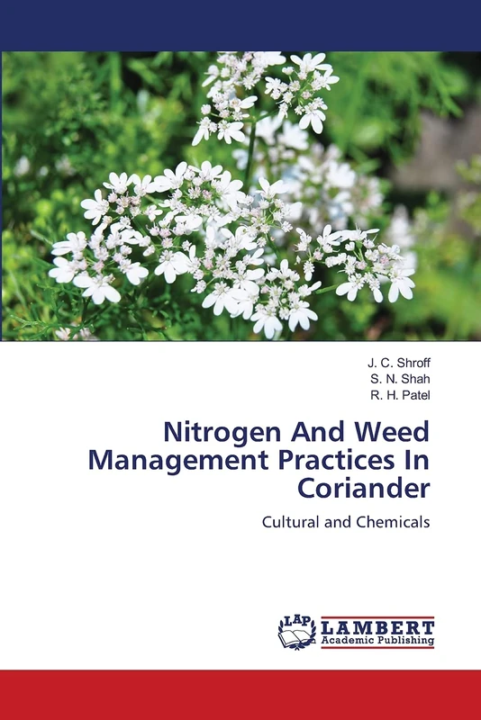 Nitrogen And Weed Management Practices In Coriander: Cultural and Chemicals
