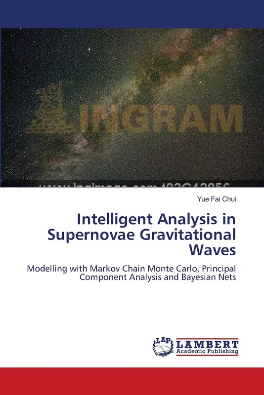 Intelligent Analysis in Supernovae Gravitational Waves: Modelling with Markov Chain Monte Carlo, Principal Component Analysis and Bayesian Nets