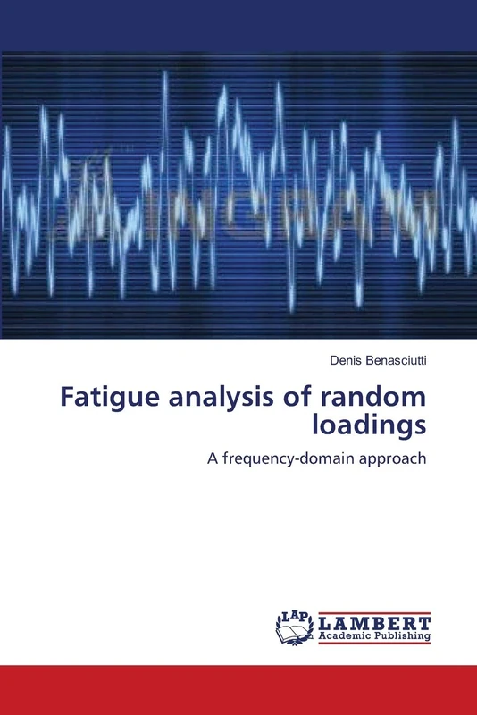 Fatigue analysis of random loadings: A frequency-domain approach
