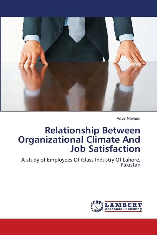 Relationship Between Organizational Climate And Job Satisfaction: A study of Employees Of Glass Industry Of Lahore, Pakistan