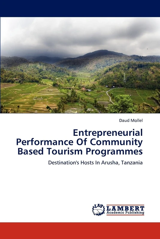 Entrepreneurial Performance Of Community Based Tourism Programmes: Destination's Hosts In Arusha, Tanzania