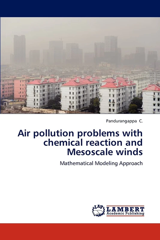 Air pollution problems with chemical reaction and Mesoscale winds: Mathematical Modeling Approach