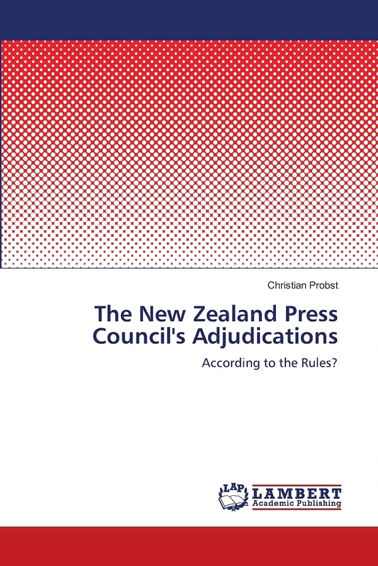 The New Zealand Press Council's Adjudications: According to the Rules? - Image 1