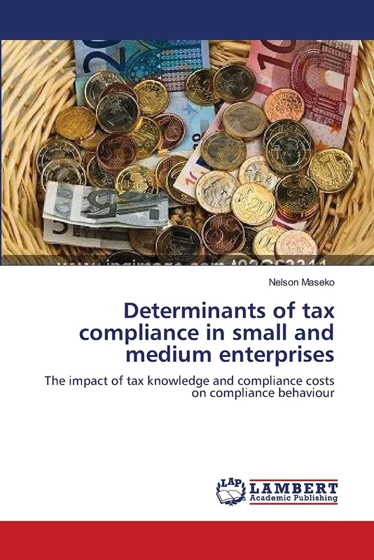 Determinants of tax compliance in small and medium enterprises: The impact of tax knowledge and compliance costs on compliance behaviour