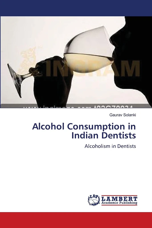 Alcohol Consumption in Indian Dentists: Alcoholism in Dentists - Image 1
