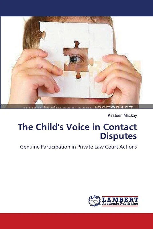 The Child's Voice in Contact Disputes: Genuine Participation in Private Law Court Actions