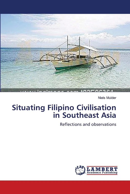 Situating Filipino Civilisation in Southeast Asia: Reflections and observations