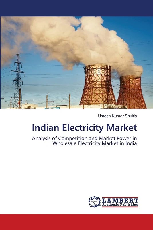 Indian Electricity Market: Analysis of Competition and Market Power in Wholesale Electricity Market in India