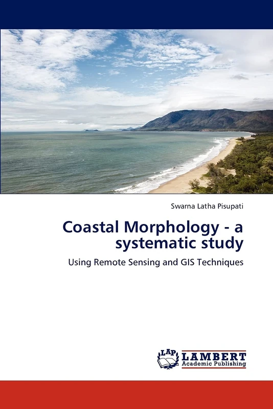 Coastal Morphology - a systematic study: Using Remote Sensing and GIS Techniques