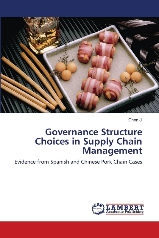 Governance Structure Choices in Supply Chain Management: Evidence from Spanish and Chinese Pork Chain Cases - Image 1