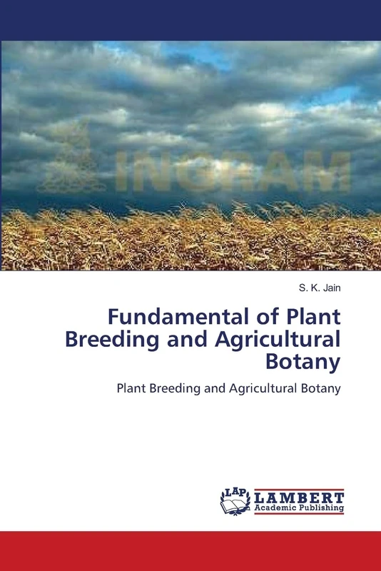 Fundamental of Plant Breeding and Agricultural Botany: Plant Breeding and Agricultural Botany