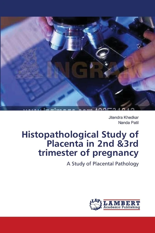 Histopathological Study of Placenta in 2nd &3rd trimester of pregnancy: A Study of Placental Pathology
