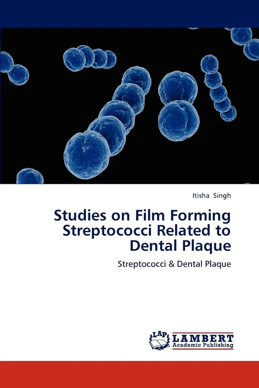 Studies on Film Forming Streptococci Related to Dental Plaque: Streptococci & Dental Plaque