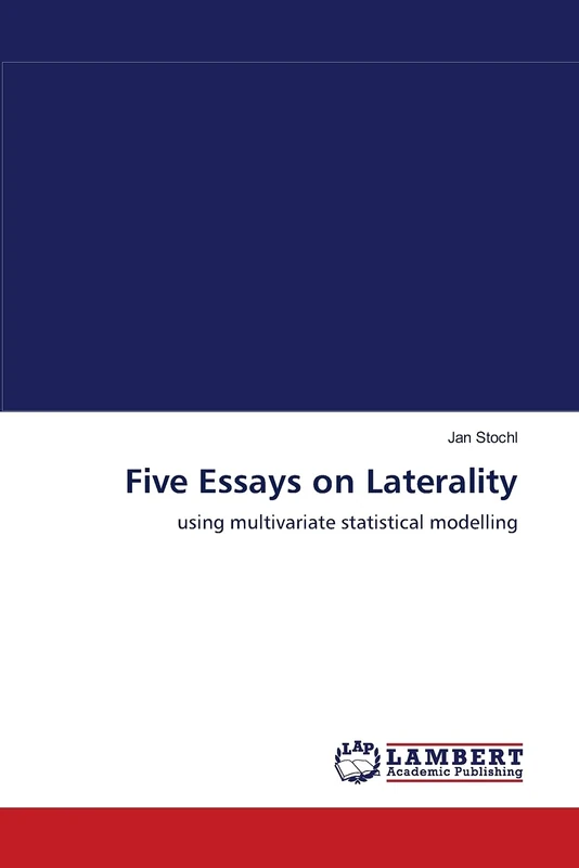 Five Essays on Laterality: using multivariate statistical modelling