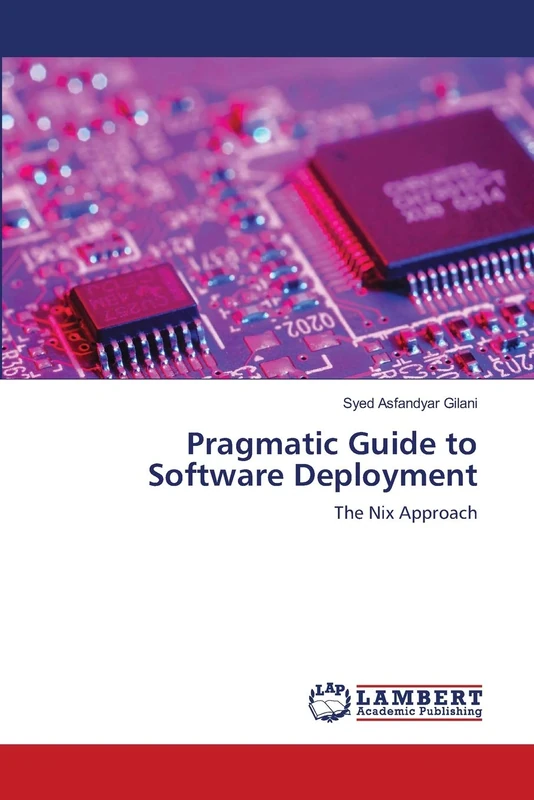 Pragmatic Guide to Software Deployment: The Nix Approach - Image 1